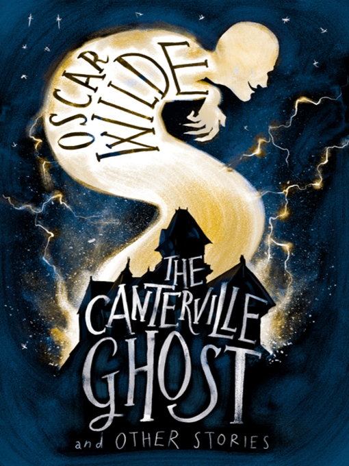 Title details for The Canterville Ghost and Other Stories by Oscar Wilde - Available